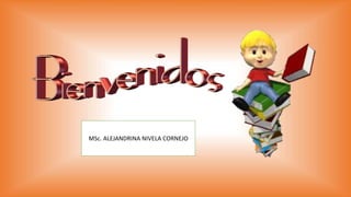 MSc. ALEJANDRINA NIVELA CORNEJO
 