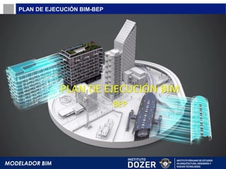 MODELADOR BIM, PLAN DE EJECUCIÓN BIM CASO PRACTICO | PDF