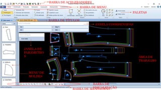 BARRA DE MENU
BARRA DE
VISUALIZAÇÃOBARRA DE MENSAGENS
ÁREA DE
TRABALHO
MENU DE
MOLDES
BARRA DE ACELERADORES
PALETAS
BARRA DE TÍTULOS
JANELA COORDENADAS
JANELA DE
PARÂMETRO
S
 