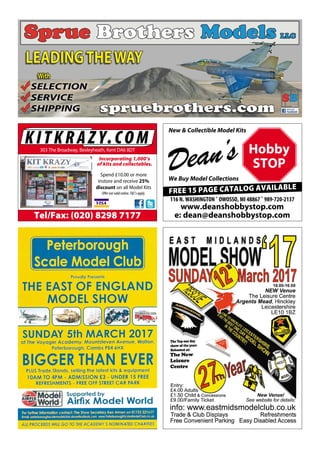 K IT KRAZ Y.COM303 The Broadway, Bexleyheath, Kent DA6 8DT
Tel/Fax: (020) 8298 7177
Spend £10.00 or more
instore and receive 25%
discount on all Model Kits
Offer not valid online. T&C’s apply.
Incorporating 1,000’s
of kits and collectables.
New & Collectible Model Kits
We Buy Model Collections
Dean’s Hobby
STOP
116 N. WASHINGTON ˚ OWOSSO, MI 48867 ˚ 989-720-2137
www.deanshobbystop.com
e: dean@deanshobbystop.com
FREE 15 PAGE CATALOG AVAILABLE
Mastered-Ads-AM-0117_15-Ads-AM-0707.qxd 11/12/2016 15:09 Page 25
 
