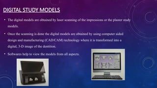 Digital Study Models Comprehensive Orthodontic Models and Model Analysis Techniques | PPTX