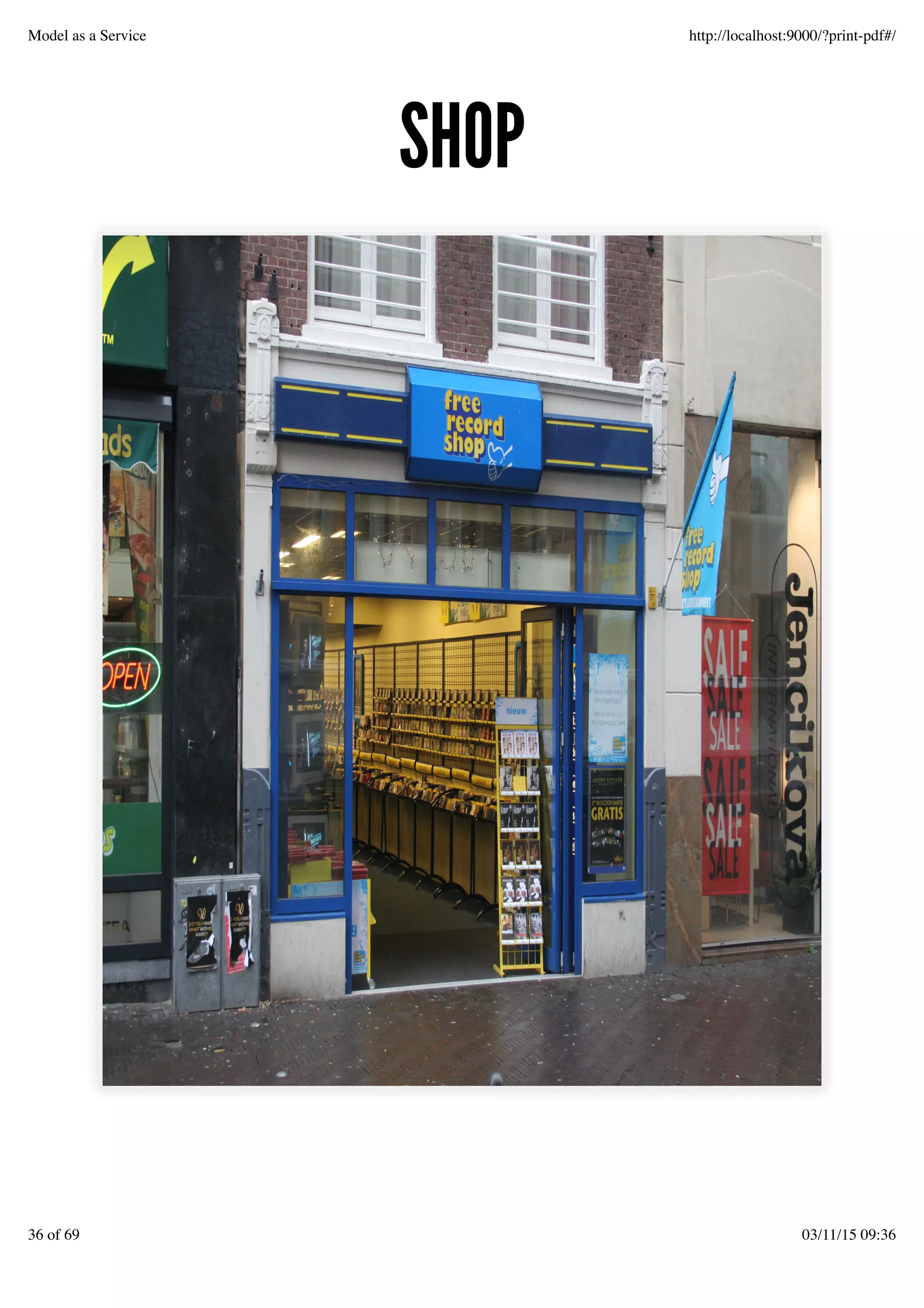 SHOPSHOP
Model as a Service http://localhost:9000/?print-pdf#/
36 of 69 03/11/15 09:36
 