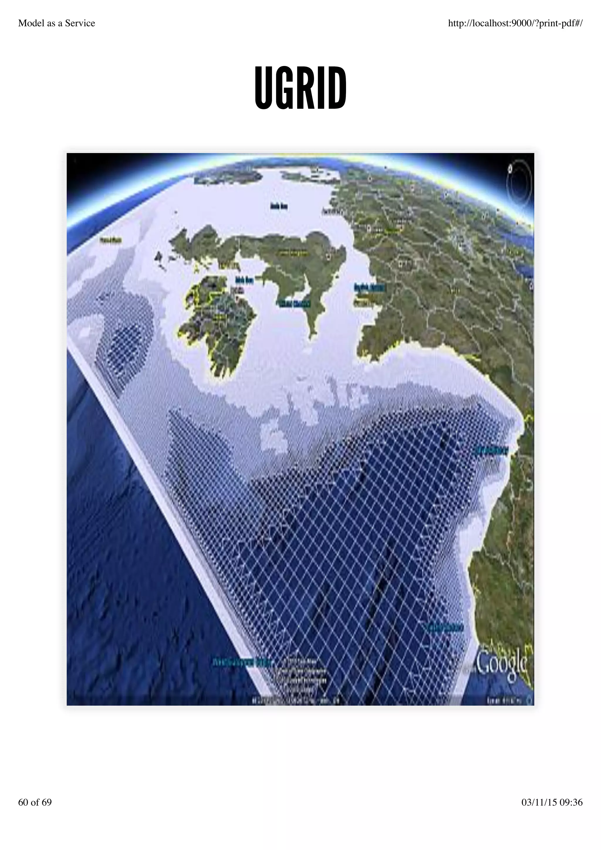 UGRIDUGRID
Model as a Service http://localhost:9000/?print-pdf#/
60 of 69 03/11/15 09:36
 