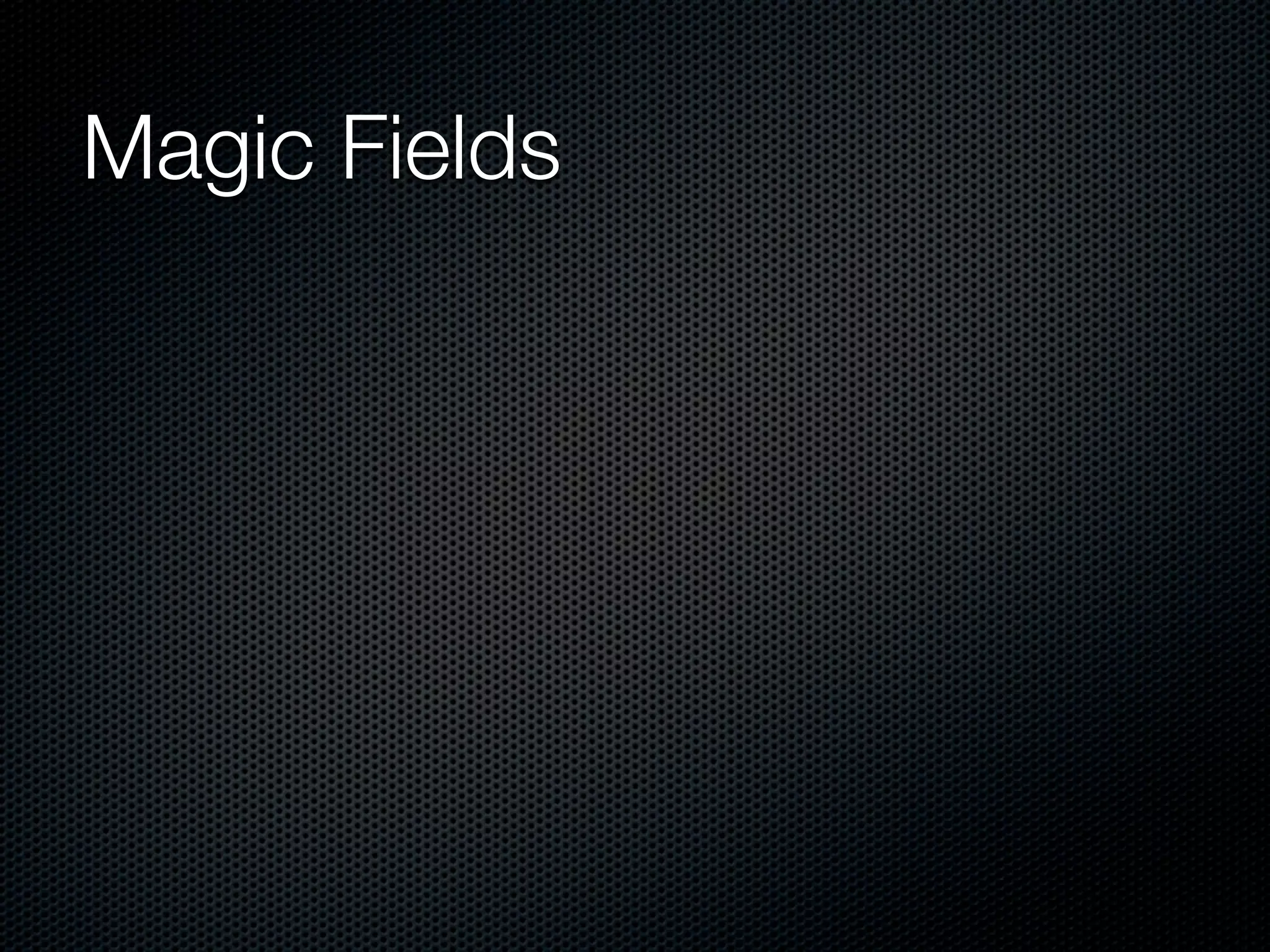Magic Fields 