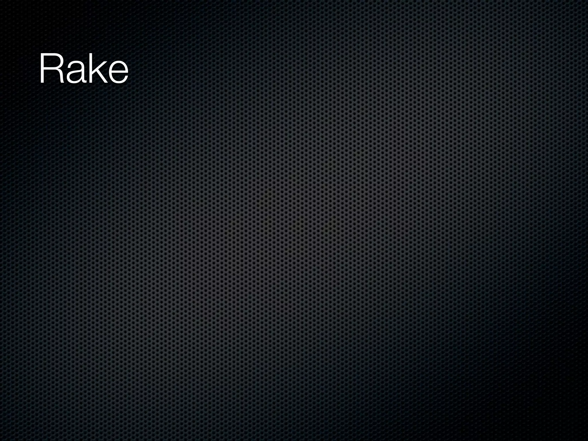 Rake 