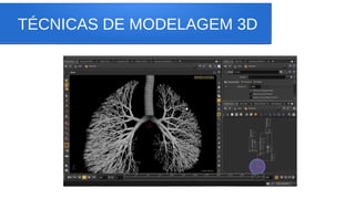 TÉCNICAS DE MODELAGEM 3D
 