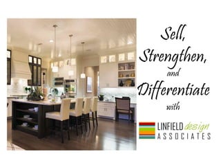 Sell,
Strengthen,
and
Differentiate
with
 