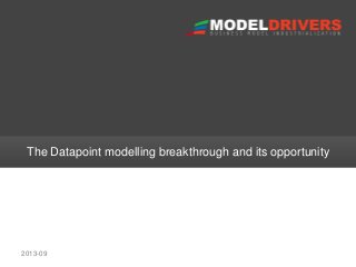 The Datapoint modelling breakthrough and its opportunity

2013-09

 