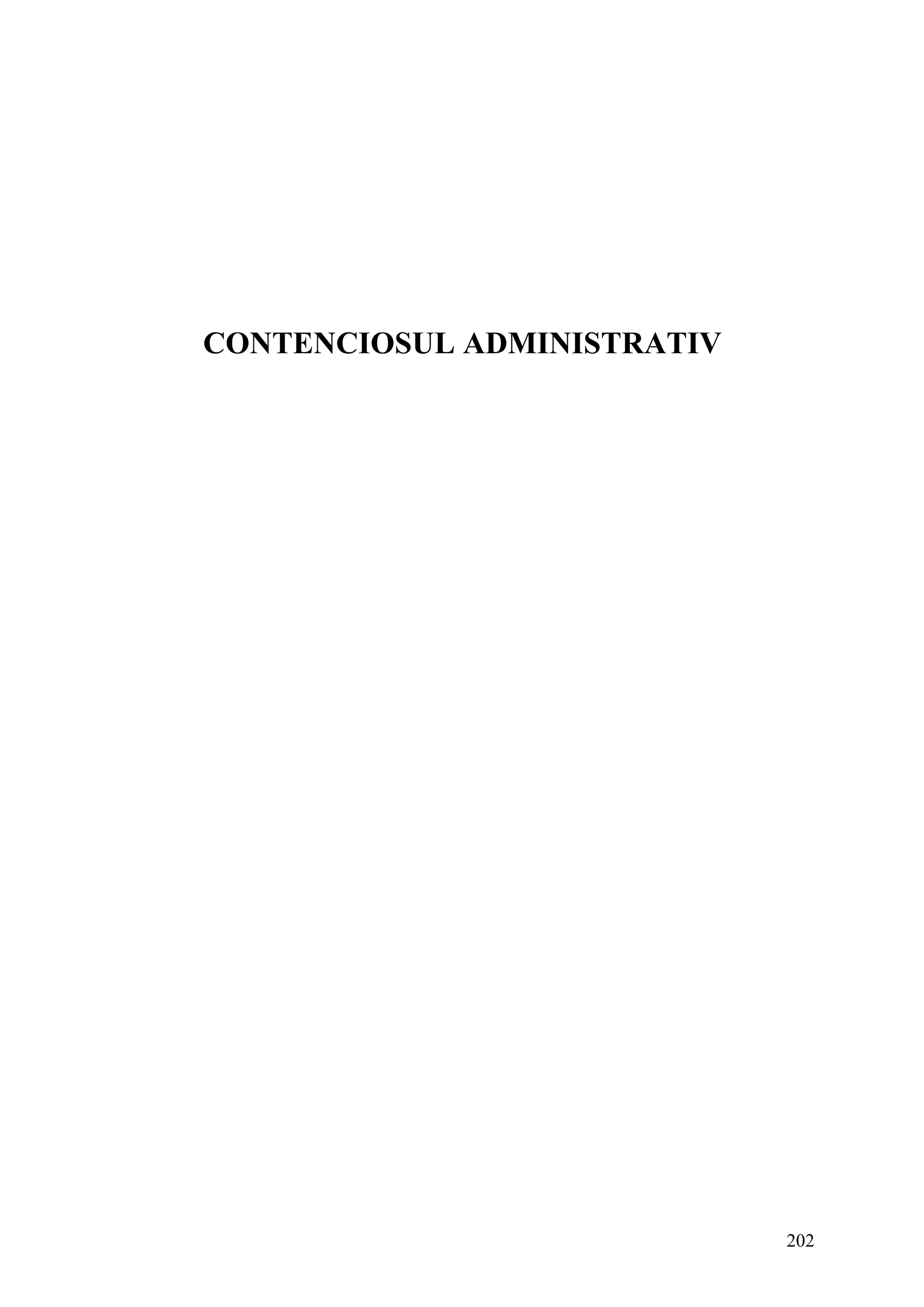 202
CONTENCIOSUL ADMINISTRATIV
 