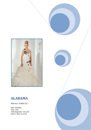  

 

 

 

 

 

 




                                  




ALABAMA
 
Référence : ALA001-213 
 
Style : Bretelles 
Tissu : Soie 
Taille disponible : 36 au 44  
Coloris : Blanc ou Ivoire 
 
 
 