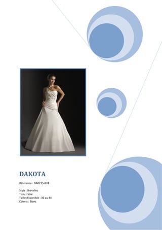  

 

 

 

 

 

 




                                 




DAKOTA
 
Référence : DAK235-874 
 
Style : Bretelles 
Tissu : Soie 
Taille disponible : 36 au 44 
Coloris : Blanc 
 
 
 