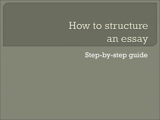 Step-by-step guide
 