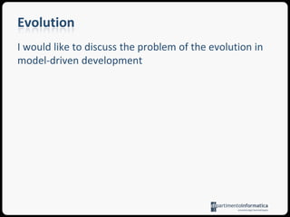 EvolutionThe evolution of domain-specific modeling languages (DSMLs) is more rapid and elaborated as they tend to have a living corpus comparable to that of softwareMoreover, they require specific support tools which have to be adapted according to the metamodel evolution
