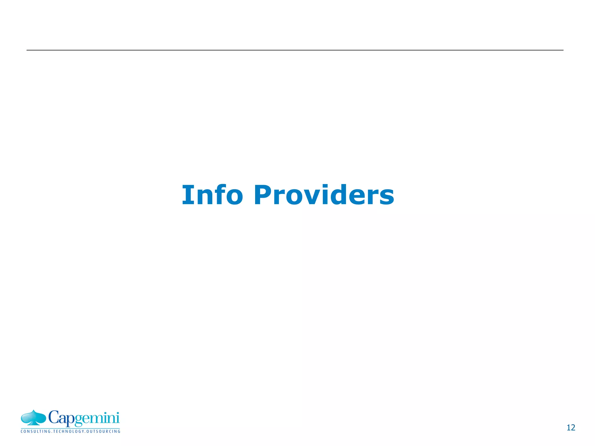 12
Info Providers
 