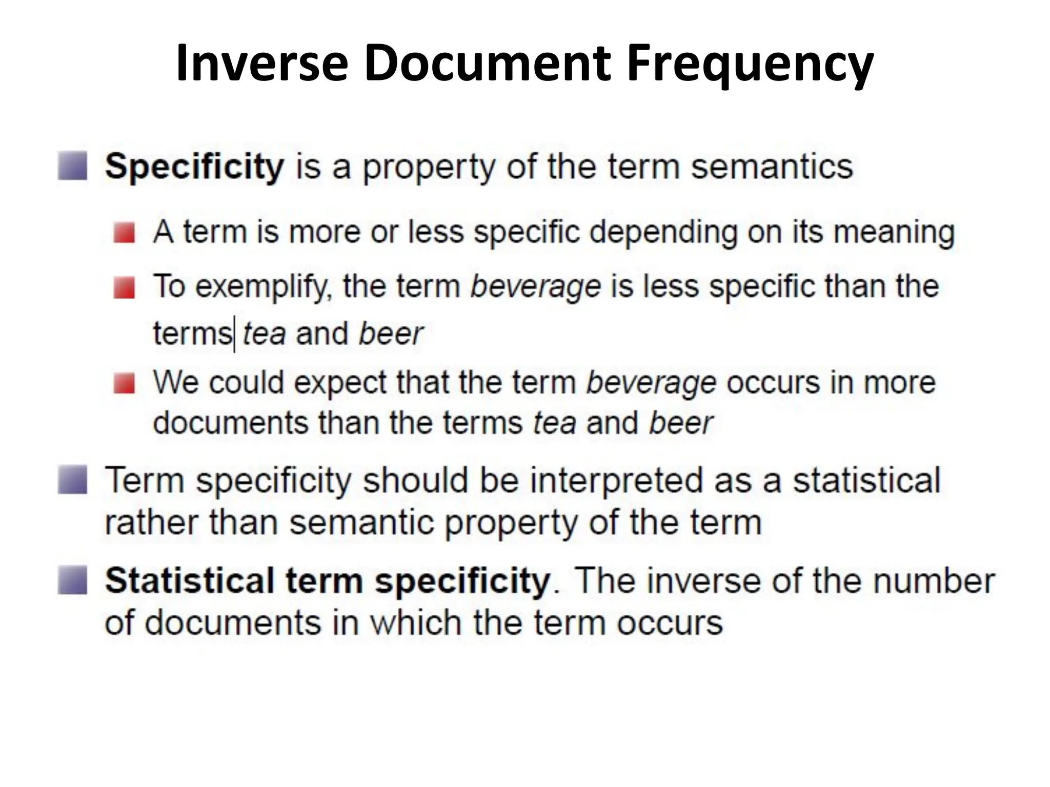 Inverse Document Frequency
 