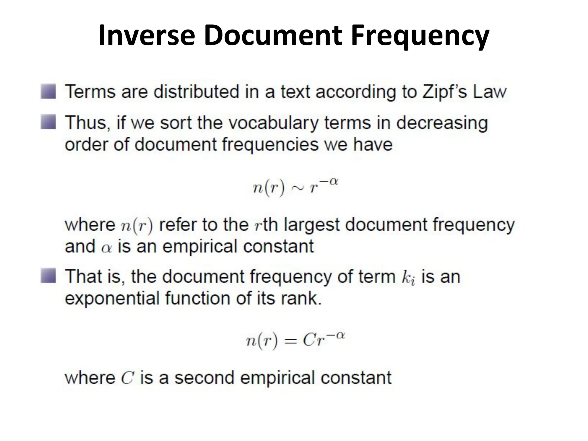 Inverse Document Frequency
 