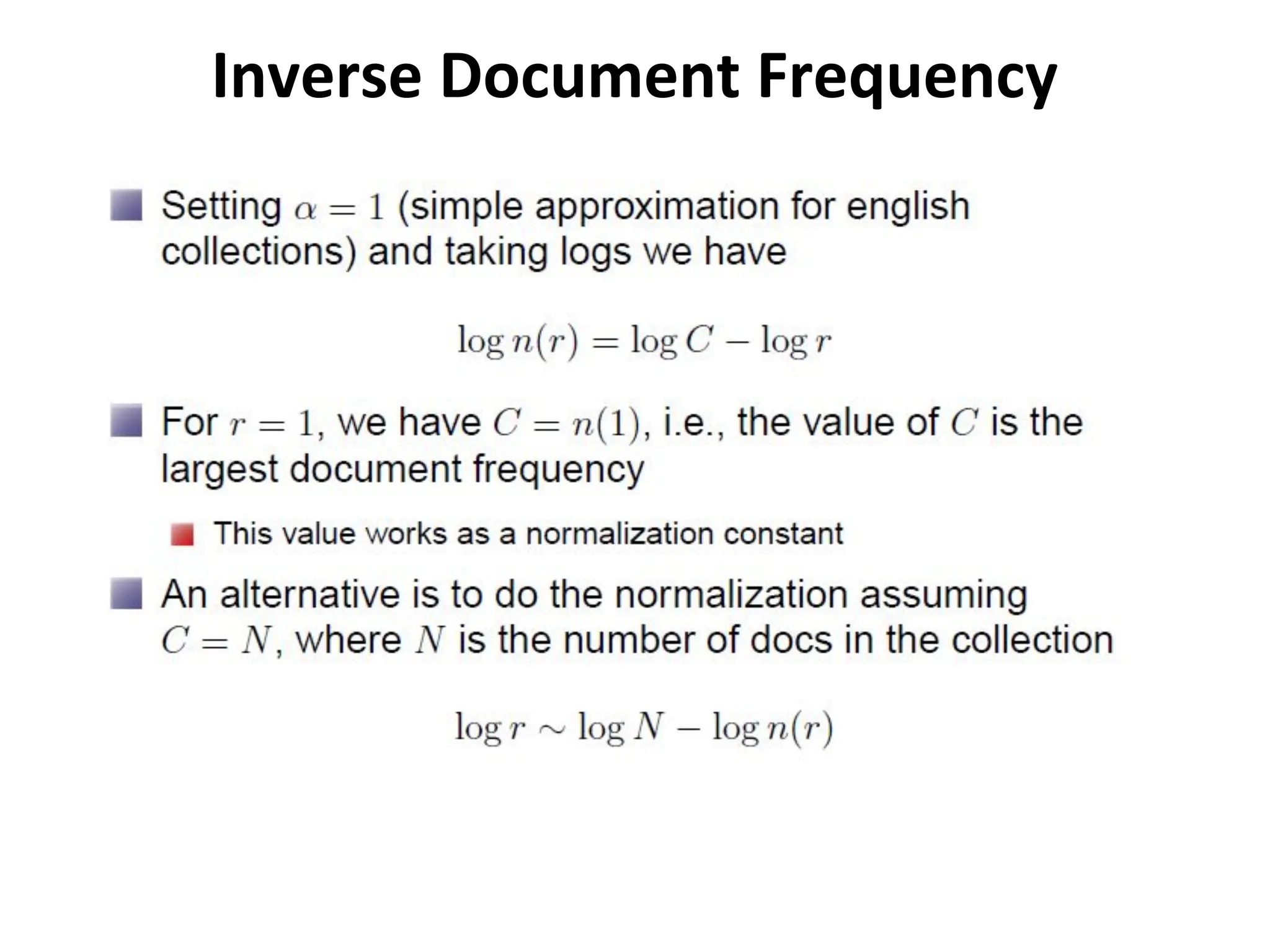 Inverse Document Frequency
 