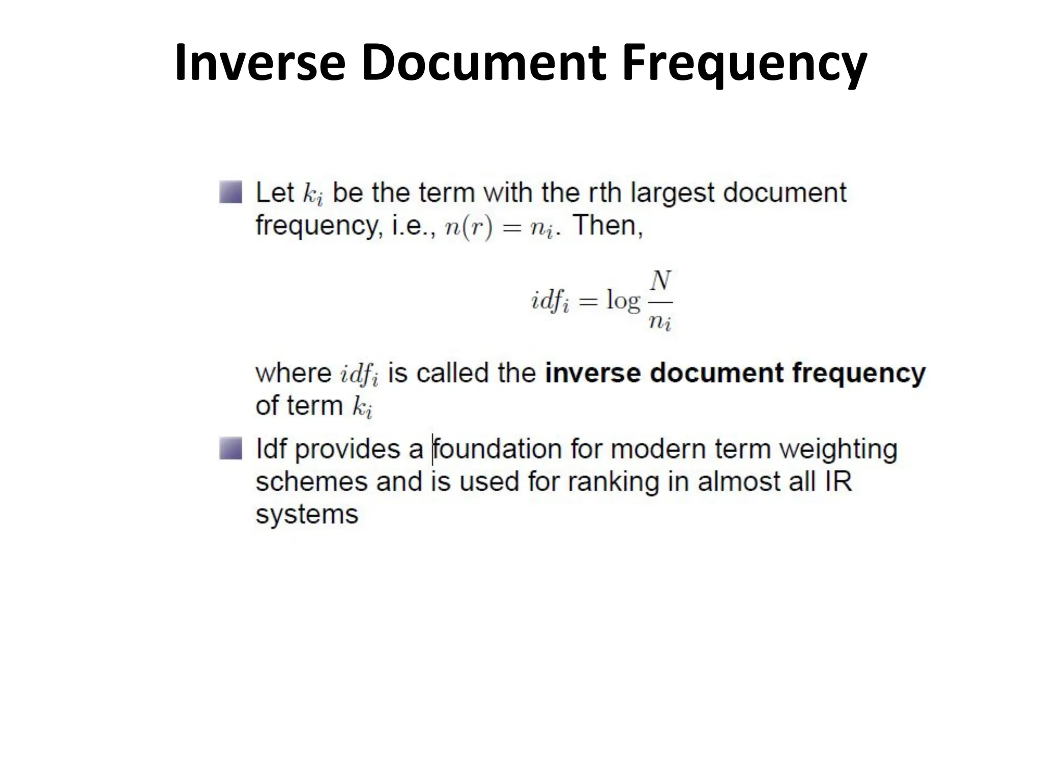Inverse Document Frequency
 