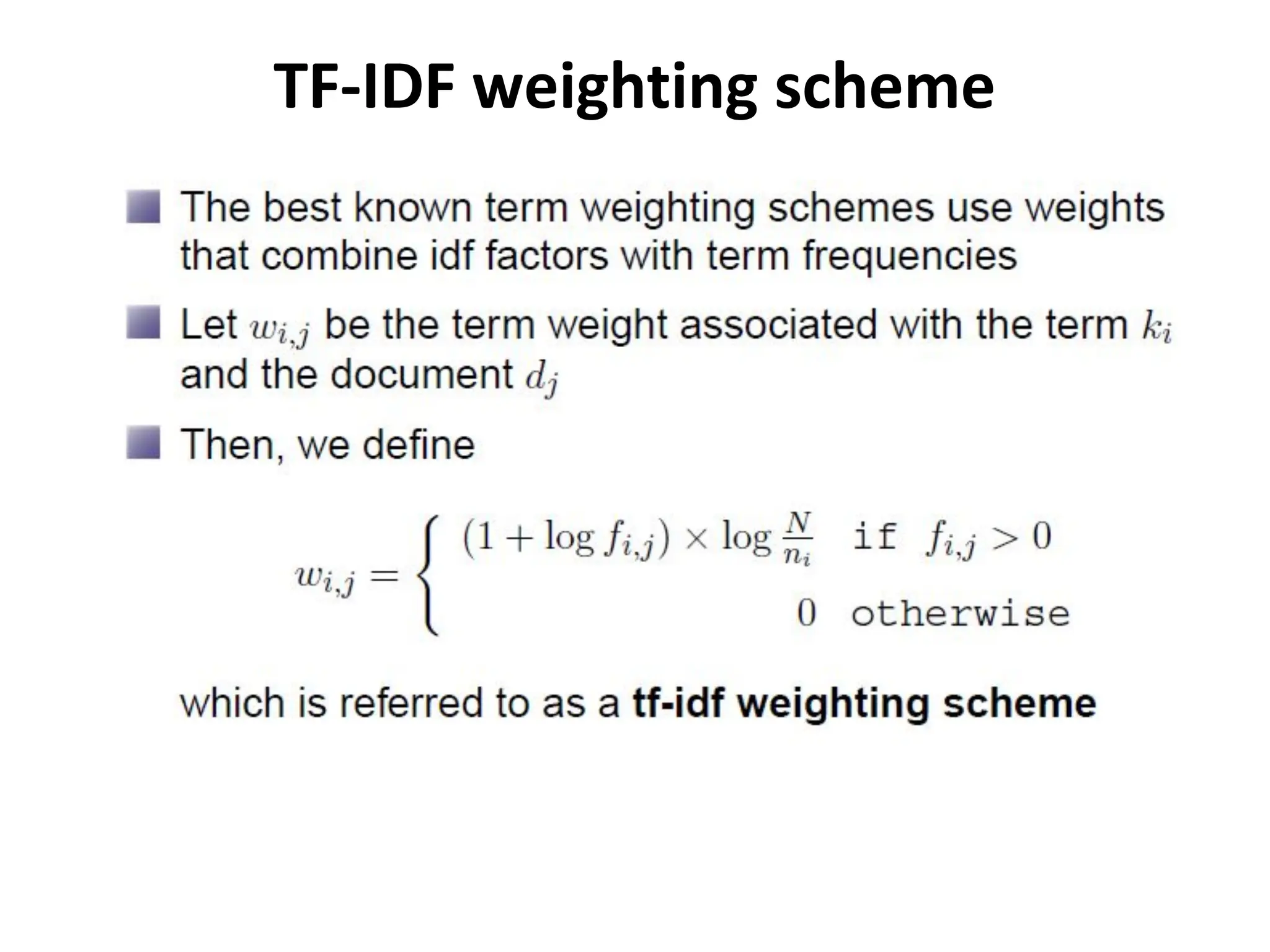 TF-IDF weighting scheme
 