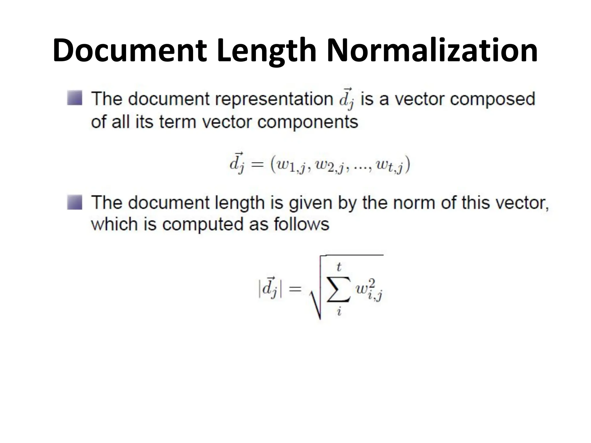 Document Length Normalization
 