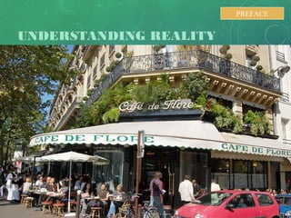 UNDERSTANDING REALITY
2
PREFACE
 