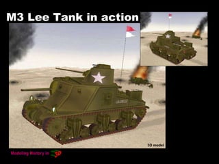 M3 Lee Tank in action
3D model
 