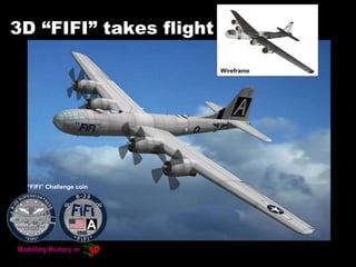 3D “FIFI” takes flight
Wireframe
“FIFI” Challenge coin
 