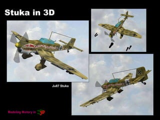 Stuka in 3D
Ju87 Stuka
 
