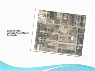 Satelite view of the Washington Ave. and Chuckwa Dr. intersection 