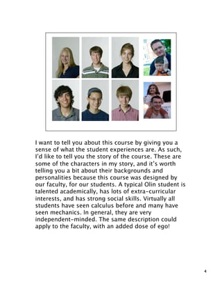 Modeling and Simulation - An Interdisciplinary, Project-Based First Year Course