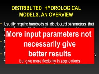 Distributed modelling simplified hydrological process models for humid areas 