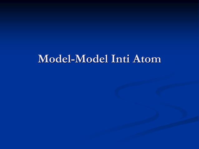 Model inti atom (asti dewi n.) | PPT