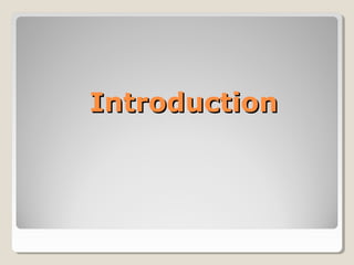 IntroductionIntroduction
 
