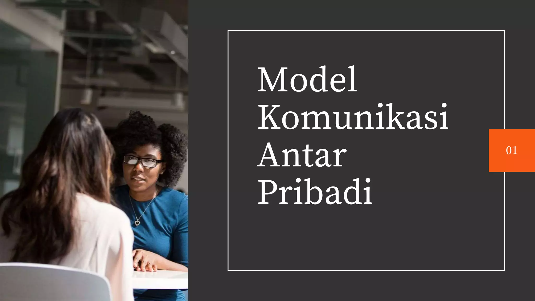 Model Komunikasi Antar Pribadi | PPTX