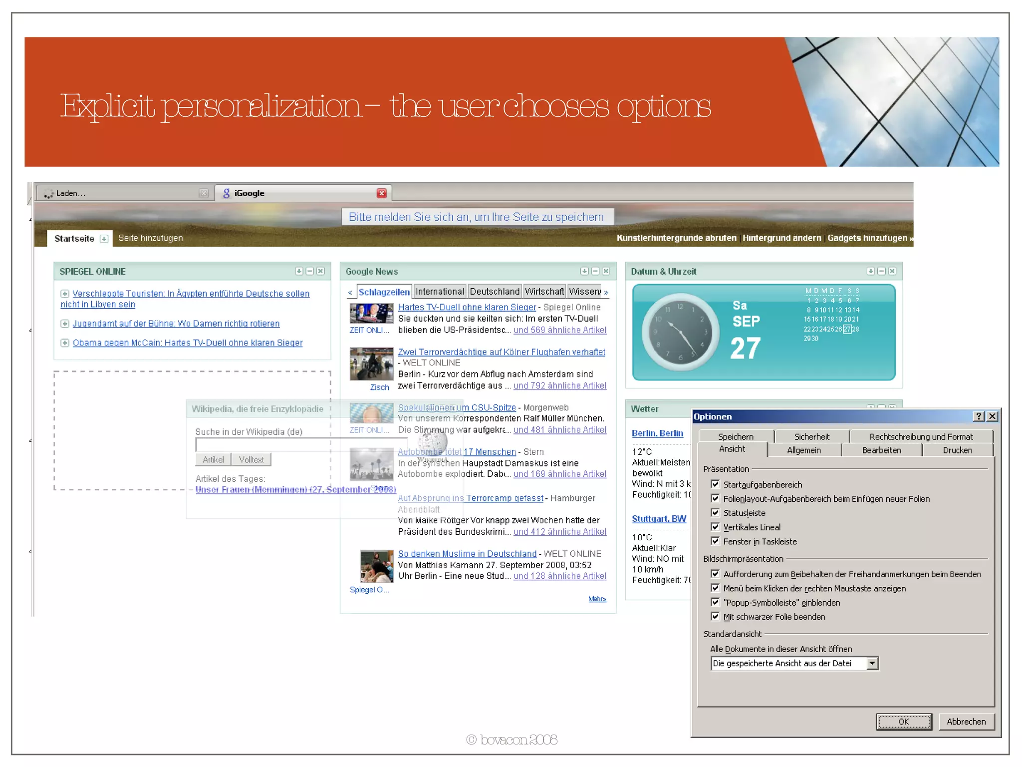 Explicit personalization – the user chooses options 