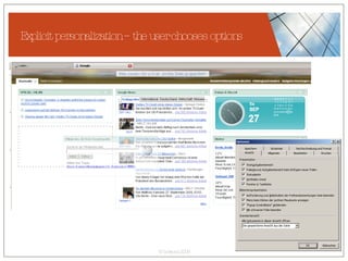 Explicit personalization – the user chooses options 