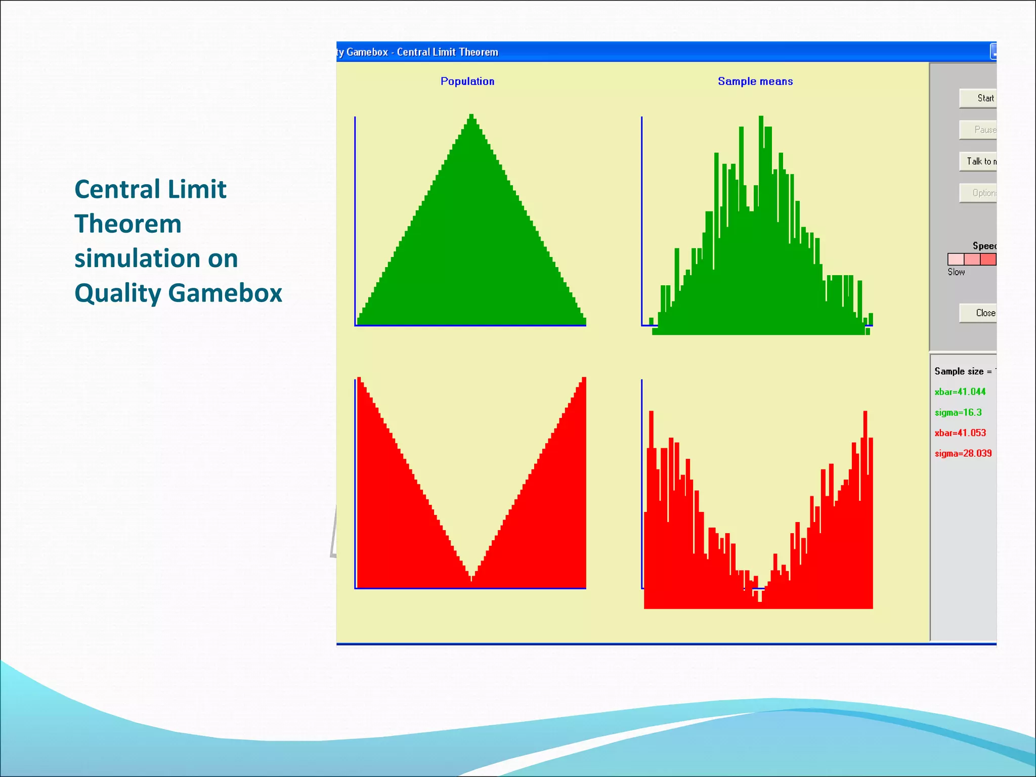 Central Limit
Theorem
simulation on
Quality Gamebox

 