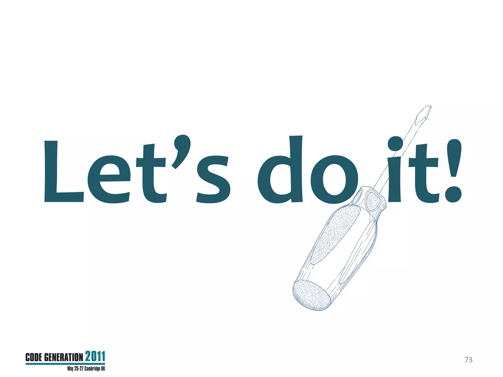 Let’s do it!
           73
 