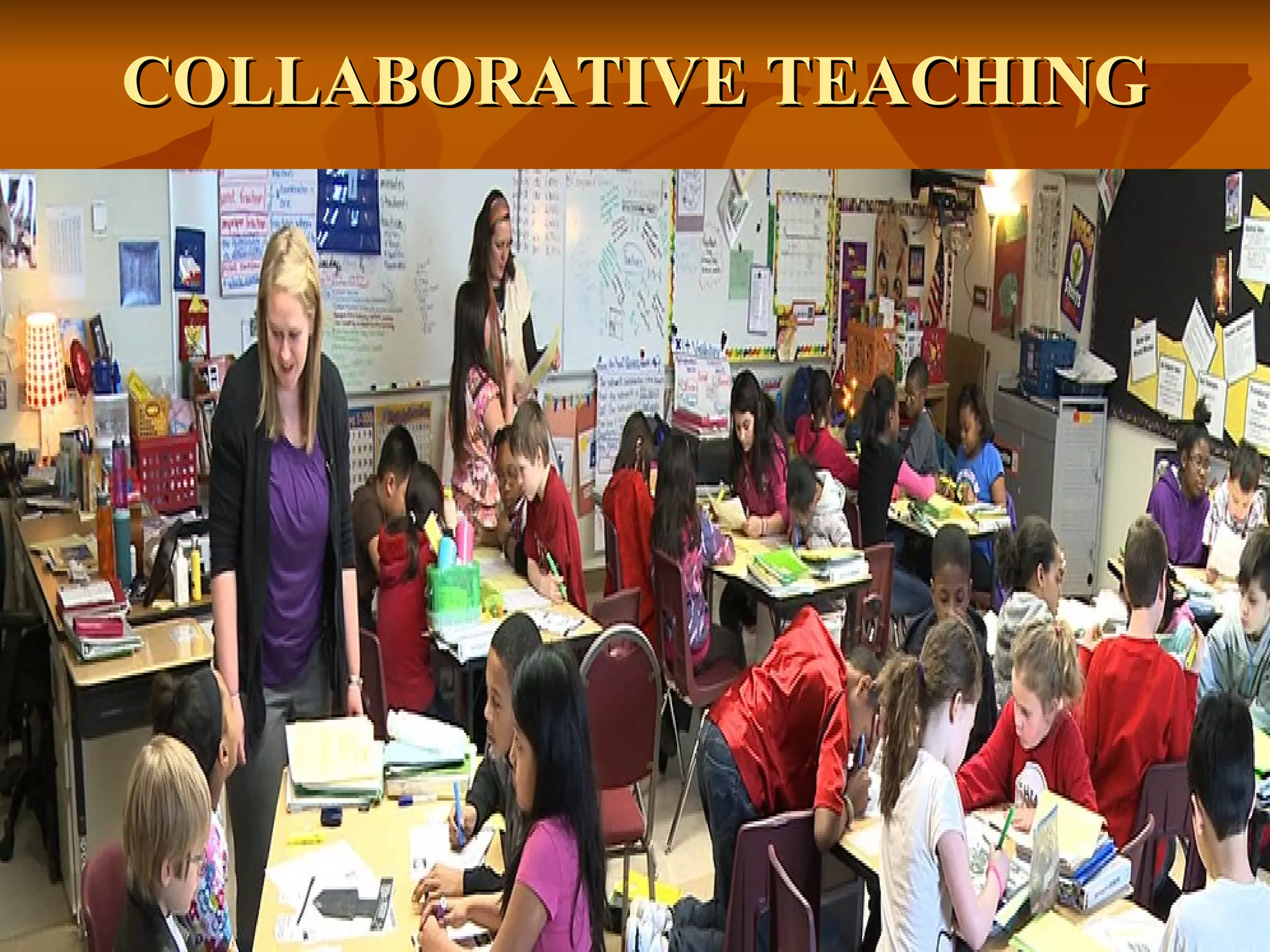 COLLABORATIVE TEACHINGCOLLABORATIVE TEACHING