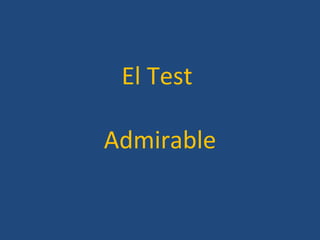 El Test  Admirable 