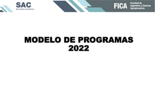 MODELO DE PROGRAMAS
2022
 