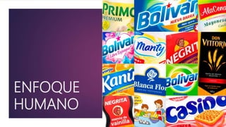 ENFOQUE
HUMANO
 