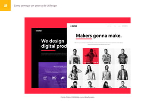 Como começar um projeto de UI DesignUI
Fonte: https://dribbble.com/rafaeltorales
 