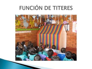 FUNCIÓN DE TITERES