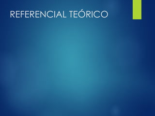 REFERENCIAL TEÓRICO
 