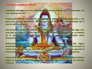 Estructura metafísica del ser:
 