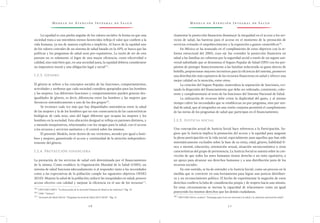 M o d e l o d e At e n c i ó n I n t e g r a l d e S a l u d M o d e l o d e At e n c i ó n I n t e g r a l d e S a l u d
2 6 2 7
Aumentar la protección financiera disminuye la inequidad en el acceso a los ser-
vicios de salud, las barreras para el acceso en el momento de la prestación de
servicios evitando el empobrecimiento y la exposición a gastos catastróficos18/
.
En México se ha avanzado en el cumplimiento de estos objetivos con la re-
forma estructural del 2003, cuyo eje fue extender la protección financiera en
salud a las familias no cubiertas por la seguridad social a través de un seguro uni-
versal subsidiado que se denomina el Seguro Popular de Salud (SPS) con los pro-
pósitos de proteger financieramente a las familias reduciendo su gasto directo de
bolsillo, proporcionar mayores incentivos para la eficiencia del sistema, promover
una distribución más equitativa de los recursos financieros en salud y ofrecer una
mejor calidad en la atención, entre otros.
La creación del Seguro Popular, materializa la separación de funciones, evi-
tando la dispersión del financiamiento que debe ser ordenado, consistente, cohe-
rente y complementario al resto de las funciones del Sistema Nacional de Salud.
La utilización de recursos debe evitar la duplicidad del gasto, y al mismo
tiempo cubrir las necesidades que se establezcan no por programa, sino por uni-
dad de salud, que al integrarlos en una visión conjunta permitirá el cumplimiento
de las metas de los programas de salud que participan en el financiamiento.
I.2.5. Justicia social
Una concepción actual de Justicia Social hace referencia a la Participación. Su-
giere que la Justicia implica la promoción del acceso y la equidad para asegurar
la plena participación en la vida social, especialmente para aquellos que han sido
sistemáticamente excluidos sobre la base de su etnia, edad, género, habilidad fí-
sica o mental, educación, orientación sexual, situación socioeconómica u otras
características del grupo de pertenencia. La Justicia Social se asienta sobre la con-
vicción de que todos los seres humanos tienen derecho a un trato equitativo, a
un apoyo para alcanzar sus derechos humanos y a una distribución justa de los
recursos sociales.
En este sentido, se ha de entender a la Justicia Social, como un proceso en la
medida que se convierte en una herramienta para lograr una justicia distributi-
va y un reconocimiento político. El hecho de experimentar la negación de estos
derechos conlleva la falta de consideración propia y de respeto hacia uno mismo.
En estas circunstancias se merma la capacidad de relacionarse como un igual
poseyendo los mismos derechos que los demás ciudadanos.
18 /
OPS/OMS (2014, octubre). “Estrategia para el acceso universal a la salud y la cobertura universal de salud”.
La equidad es una piedra angular de los valores sociales: la forma en que una
sociedad trata a sus miembros menos favorecidos refleja el valor que confiere a la
vida humana, ya sea de manera explícita o implícita. Al hacer de la equidad uno
de los valores centrales de un sistema de salud basado en la APS, se busca que las
políticas y los programas de salud sean pro–equitativos. La razón de ser de esta
postura no es solamente el logro de una mayor eficiencia, costo–efectividad o
calidad, sino más bien que, en una sociedad justa, la equidad debiera considerarse
un imperativo moral y una obligación legal y social15/
.
I.2.3. Género
El género se refiere a los conceptos sociales de las funciones, comportamientos,
actividades y atributos que cada sociedad considera apropiados para los hombres
y las mujeres. Las diferentes funciones y comportamientos pueden generar des-
igualdades de género, es decir, diferencias entre los hombres y las mujeres que
favorecen sistemáticamente a uno de los dos grupos16/
.
Se reconoce cada vez más que hay disparidades sistemáticas entre la salud
de las mujeres y la de los hombres que no son consecuencia de las características
biológicas de cada sexo, sino del lugar diferente que ocupan las mujeres y los
hombres en la sociedad. Esta ubicación desigual se refleja en patrones distintos, y
a menudo inequitativos, relacionados con los riesgos para la salud, con el acceso
a los recursos y servicios sanitarios y el control sobre los mismos.
El presente Modelo, tiene dentro de sus vertientes, atender por igual a hom-
bres y mujeres, garantizado el acceso y continuidad de la atención independien-
temente del género.
I.2.4. Protección financiera
La prestación de los servicios de salud está determinada por el financiamiento
de la misma. Como establece la Organización Mundial de la Salud (OMS), un
sistema de salud funciona adecuadamente si al responder tanto a las necesidades
como a las expectativas de la población cumple los siguientes objetivos (WHO
2010): Mejorar la salud de la población; reducir las inequidades en salud; proveer
acceso efectivo con calidad y mejorar la eficiencia en el uso de los recursos17/
.
15 /
OPS/OMS (2007). “La Renovación de la Atención Primaria de Salud en las Américas”. Pág. 10
16 /
OMS. “Género”.
17 /
Secretaría de Salud (2014). “Programa Sectorial de Salud 2013-2018”. Pág. 21
 
