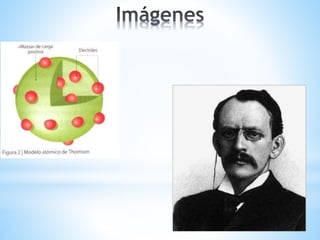 Modelo atómico de thomson