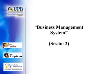 “ Business Management System” (Sesión 2) 