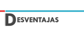 ESVENTAJASD
 